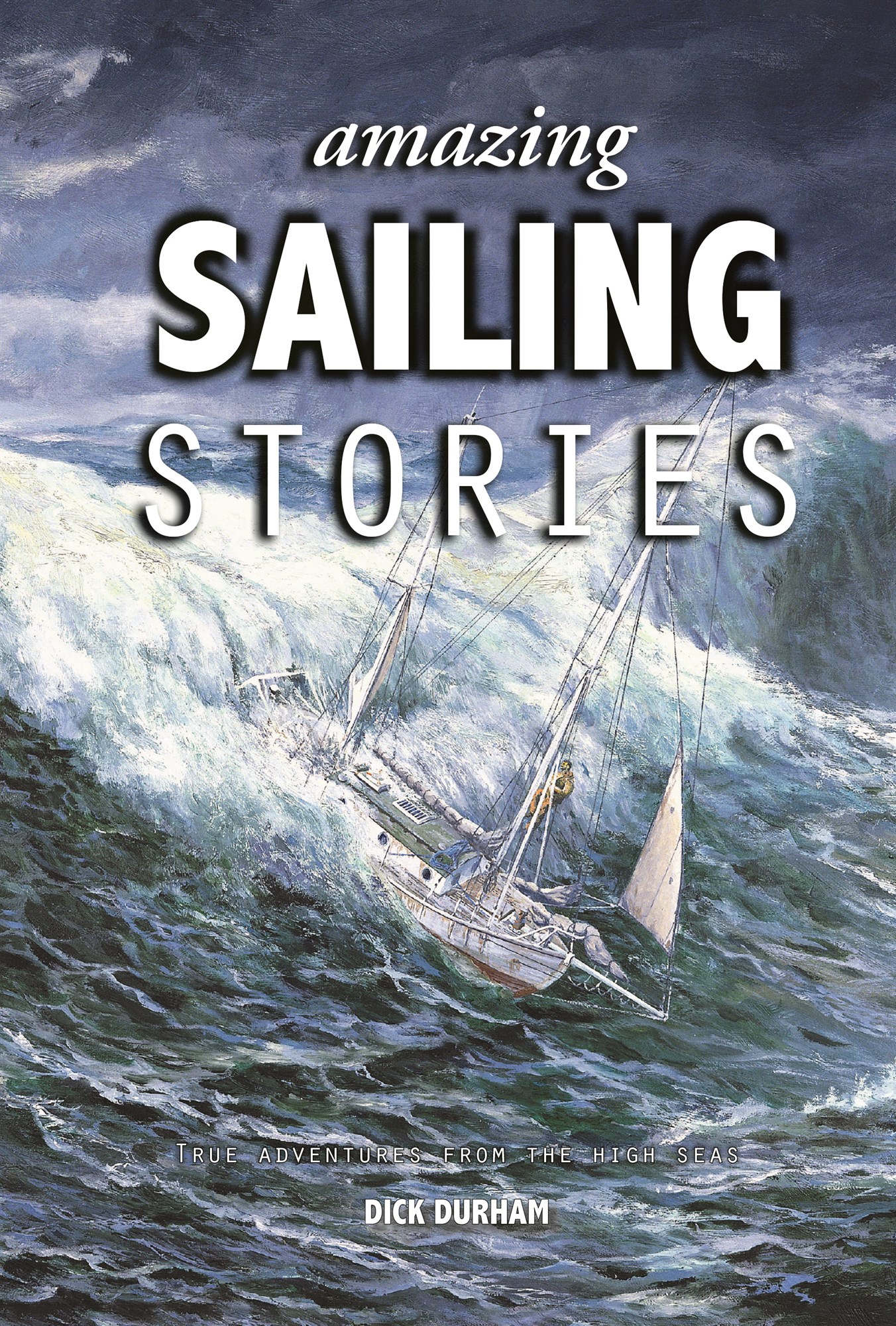 Amazing Sailing Stories Fernhurst Books